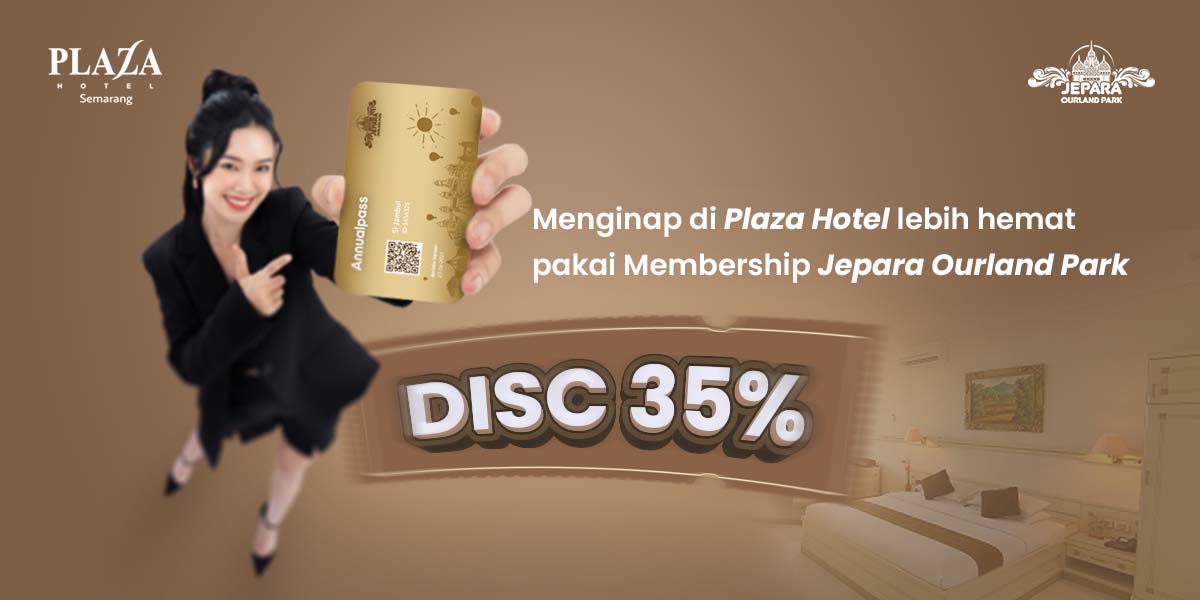 Jepara Ourland Park Member Card x Plaza Hotel Semarang